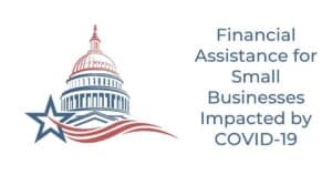 Financial Assistance for Small Businesses Impacted by COVID-19